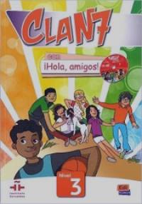 Clan 7 con Hola, Amigos! Libro del Alumno: Nivel 3 (+ CD-ROM)