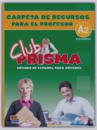 Club Prisma A2 (Elemental) — Carpeta De Recursos Para El Profesor
