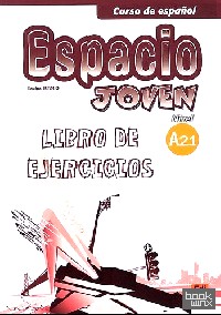Curso de espanol Espacio joven A 2: 1. Libro de ejercicios