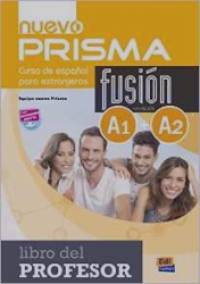 Nuevo Prisma Fusion A1 + A2: Tutor Book