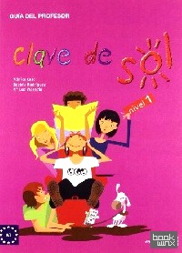 Clave De Sol: Guia Para El Profesor 1
