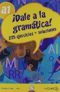 Dale a LA Gramatica (+ Audio CD)