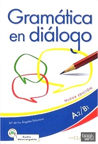 Gramatica en dialogo A2/B1