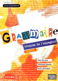 Grammaire Vivante Del L'Espanol Solucionario