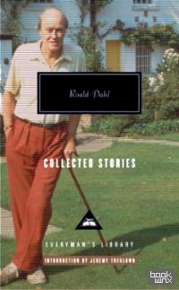 Roald Dahl: Collected Stories