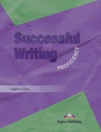 Successful Writing: Proficiency. Student's Book