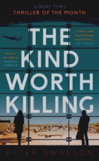 The Kind Worth Killing