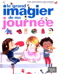 Le grand imagier de ma journee