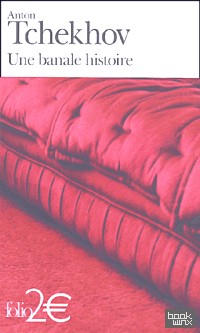 Une banale histoire — Fragments du journal d'un vieil homme