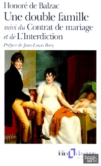 Une Double famille, Le Contrat de mariage, L'Interdiction