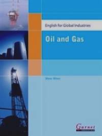 English for Global Industries: Oil and Gas