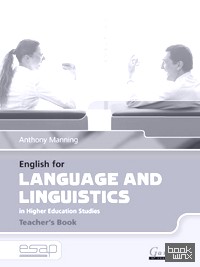 English for Language and Linguistics in Higher Education Studies: Teacher's Book