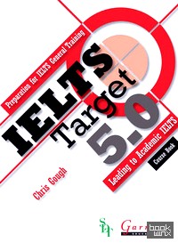 IELTS Target 5: 0: Preparation for IELTS General Training — Leading to IELTS Academic (+ DVD)