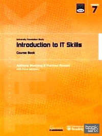 Introduction to IT Skills: University Foundation Study Course Book