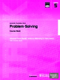 Problem Solving: University Foundation Study Course Book: Module 5: Problem Solving