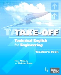 Take-Off: Technical English for Engineering: Teacher's Book