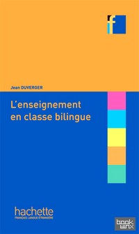 L'enseignement en classe bilingue