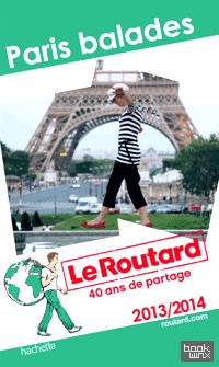 Le Routard Paris balades 2013/2014