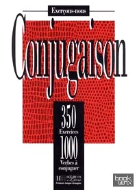 350 exercices Conjugaison Livre de l'eleve