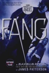 Fang: A Maximum Ride Novel