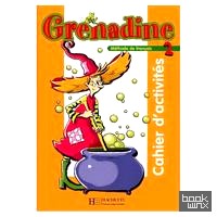Grenadine 2 Cahier d'activites