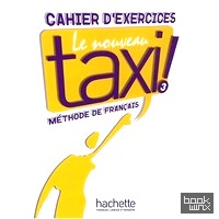 Le Nouveau Taxi3 Cahier d'exercices