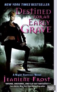 Destined for an Early Grave: Night Huntress 4