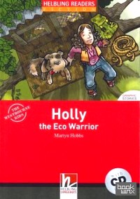 Holly the Eco Warrior (+ Audio CD)