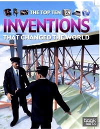 Inventions That Changed the World