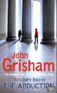 Theodore Boone: The Abduction