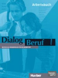 Dialog Beruf 1 Arbeitsbuch