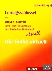 Losungsschlussel: Lehr- und Ubungsbuch der deutschen Grammatik — aktuell