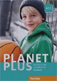 Planet Plus A1: 1: Deutsch für Jugendliche. Deutsch als Fremdsprache. Arbeitsbuch