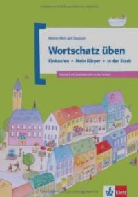 Basis Wortschatz: Einkaufen, Koerper, in der Stadt