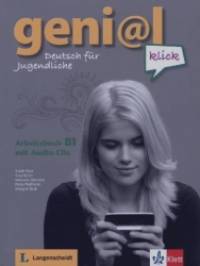 Geni@l klick B1: Arbeitsbuch + 2 CD (+ Audio CD)