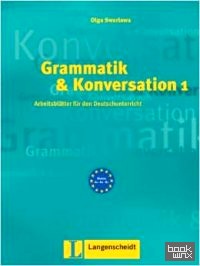 Grammatik and Konversation: Buch 1