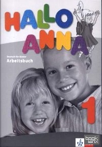 Hallo Anna 1: Arbeitsbuch mit farbigen Anhang