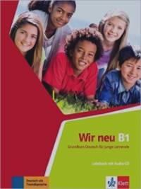 Wir neu B1: Lehrbuch (+ CD-ROM)