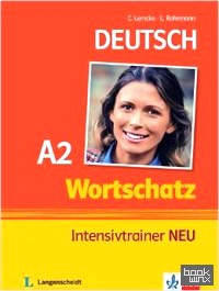 Wortschatz Intensivtrainer A2 NEU