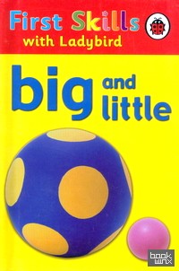 First Skills: Big and Little