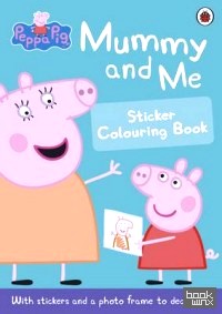 Mummy and Me: Sticker Colouring Book
