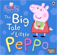 Peppa Pig: the Big Tale of Little Peppa