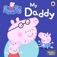 Peppa Pig: My Daddy