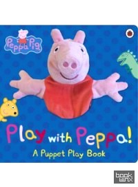 Peppa Pig: Play with Peppa Hand Puppet Book: Board book
