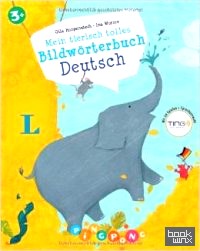 Mein tierisch tolles Bildwörterbuch: Deutsch — Bildwörterbuch