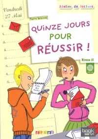 Quinze jours pour reussir! (+ Audio CD)