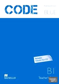 Code Blue B1 Teacher's Book (+ CD-ROM)