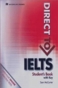 Direct to IELTS: Student's Book with Key and Webcode