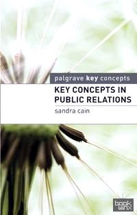 Key Concepts in Public Relations