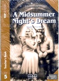 A Midsummer Night's Dream: Teacher's Book, Student's Book, Glossary